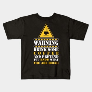 warning drink some coffee Kids T-Shirt